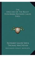 The Speeches Of The Right Honorable Richard Lalor Sheil