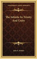 The Infinite in Trinity and Unity