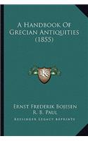 Handbook of Grecian Antiquities (1855)
