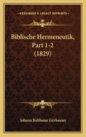 Biblische Hermeneutik, Part 1-2 (1829)