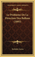 Le Probleme De La Direction Des Ballons (1893)