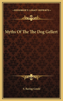 Myths Of The The Dog Gellert: (English)