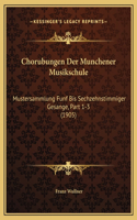 Chorubungen Der Munchener Musikschule