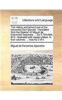The history and adventures of the renowned Don Quixote. Translated from the Spanish of Miguel de Cervantes Saavedra. ... By T. Smollett, M.D. Illustrated with copper-plates. In four volumes. ... Volume 2 of 4
