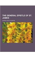 The General Epistle of St. James: (English)
