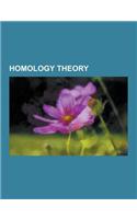 Homology Theory: Acyclic Space, Alexander-Spanier Cohomology, Aspherical Space, Borel-Moore Homology, Cap Product, Ech Cohomology, Cell