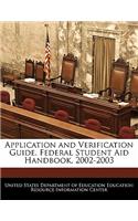 Application and Verification Guide. Federal Student Aid Handbook, 2002-2003