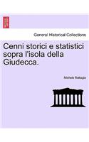 Cenni Storici E Statistici Sopra l'Isola Della Giudecca.: (Italian)