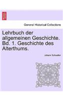Lehrbuch Der Allgemeinen Geschichte. Bd. 1. Geschichte Des Alterthums.