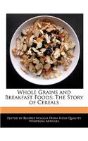 Whole Grains and Breakfast Foods: The Story of Cereals