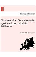 Sma Rre Skrifter Ro Rande Sjuttonhundratalets Historia.: (Swedish)