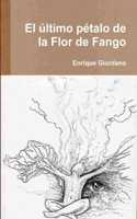 último pétalo de la Flor de Fango