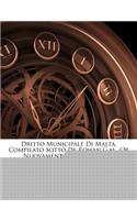Dritto Municipale Di Malta, Compilato Sotto de Rohan G.M., or Nuovamente Corredato Di Annotazioni...