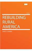 Rebuilding Rural America