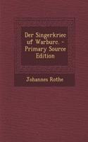 Der Singerkriec Uf Warburc. - Primary Source Edition