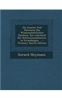 Die Gesetze Und Elemente Des Wissenschaftlichen Denkens: Ein Lehrbuch Der Erkenntnisstheorie, in Grundzugen ...