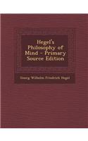 Hegel's Philosophy of Mind - Primary Source Edition: (English)