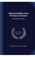 Mineral Exhibit of the Province of Ontario