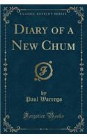 Diary of a New Chum (Classic Reprint)