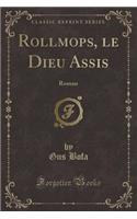 Rollmops, Le Dieu Assis