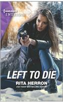 Left to Die: (2 A Badge of Honor Mystery)