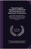 Proposed Appeals Regulations Released by the Forest Service, U.S. Department of Agriculture: Hearing Before the Subcommittee on Specialty Crops and Natural Resources of the Committee on Agriculture, House of Representatives, One Hundred Thir