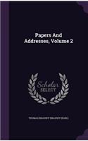 Papers And Addresses, Volume 2