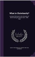What Is Christianity?