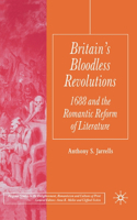 Britain's Bloodless Revolutions