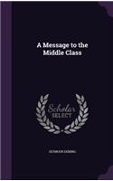 Message to the Middle Class