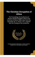 The Christian Occupation of Africa