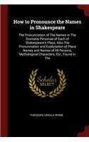 How to Pronounce the Names in Shakespeare