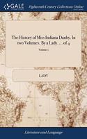 THE HISTORY OF MISS INDIANA DANBY. IN TW