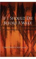 If I Should Die Before I Wake