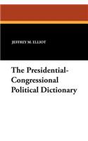 Presidential-Congressional Political Dictionary