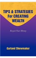 Tips & Strategies for Creating Wealth