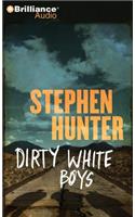 Dirty White Boys