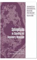 Sphingolipids as Signaling and Regulatory Molecules
