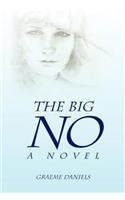 The Big No - A Novel