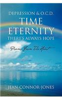 Depression & O.C.D. Time Eternity There's Always Hope