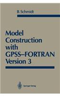 Model Construction with Gpss-FORTRAN Version 3