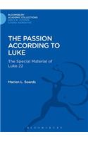 The Passion According to Luke