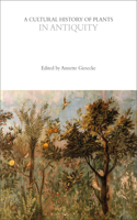 Cultural History of Plants in Antiquity