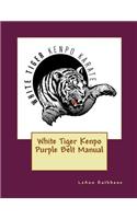 White Tiger Kenpo Purple Belt Manual