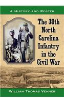 The 30th North Carolina Infantry in the Civil War