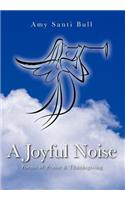 A Joyful Noise