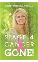 Stage 4 Cancer--Gone!