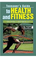 Teenager's Guide to Health and Fitness