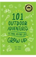 101 Outdoor Adventures to Have Before You Grow Up