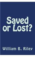 Saved or Lost?